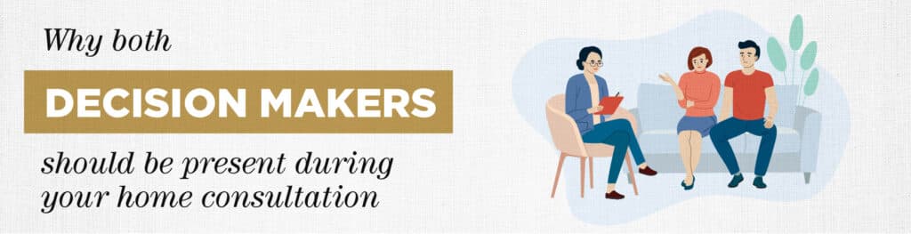why both decision makers need to be home